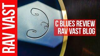 RAV VAST C BlUES REVIEW