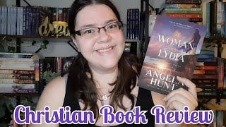 The Woman From Lydia by Angela Hunt || (Christian Book Review/Spoiler Free)