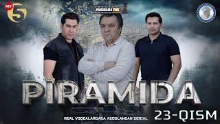 "Piramida" 23-Qism (Milliy serial) "Пирамида" 23-Қисм (Mиллий сериал)