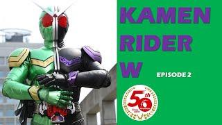 KAMEN RIDER W (Episode 2)