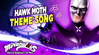 MIRACULOUS |  HAWK MOTH - THEME SONG  | Tales of Ladybug and Cat Noir