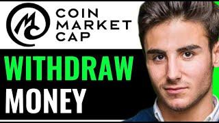 HOW TO WITHDRAW MONEY FROM COINMARKETCAP! (COMPLETE GUIDE)