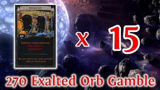 PATH OF EXILE 3.14 - 15 SETS OF DEADLY JOY - 270 EXALTED ORB GAMBLE - DOUBLE CORRUPTS FOR DAYS!!