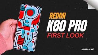 Redmi K80 Pro FIRST LOOK Everything You Need to Know!