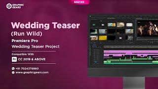 Wedding Teaser Premiere Pro Project - Cinematic Wedding Teaser Project - Run Wild - GG2143