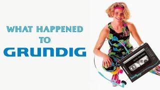 Grundig: How a Tech Giant Faded Away
