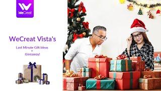 WeCreat Vista's Last Minute Gift Ideas + Giveaway!