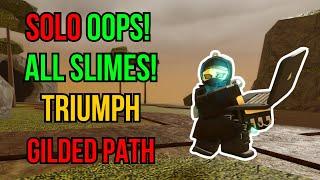 SOLO OOPS! ALL SLIMES! TRIUMPH ON GILDED PATH | Roblox Tower Defense Simulator