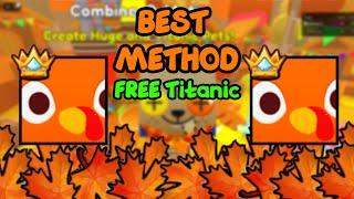 BEST METHOD On How To Get The *NEW & FREE* TITANIC PilGrim Turkey In PET SIMULATOR 99! 