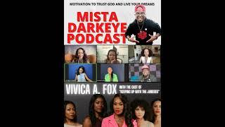 Vivica A. Fox & The Cast Of "Keeping Up With The Joneses" | Mista Darkeye Podcast 7/11/22