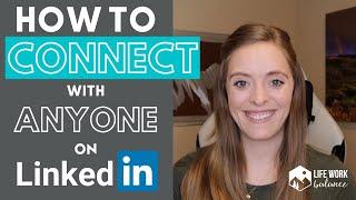 Building Your Network: How to Connect with ANYONE on LinkedIn