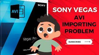 How to Fix AVI Importing Problem in Sony Vegas ||AVI File||Import AVI Files in any SONY Vegas