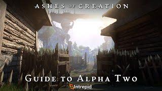 Ashes of Creation Guide To Alpha 2