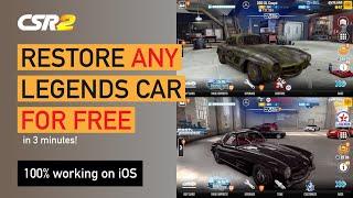 CSR2 - Restoration Glitch - Restore any Legends car FOR FREE! [iOS and Android] [2.13.0]