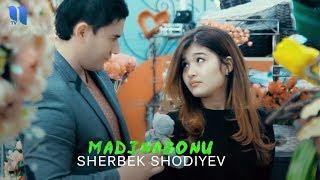 Sherbek Shodiyev - Madinabonu | Шербек Шодиев - Мадинабону (music version)