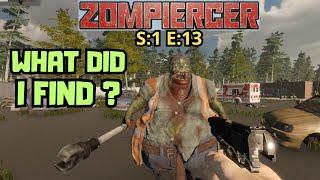 Zompiercer (Gameplay) S:1 E:13 - What Did I Find?