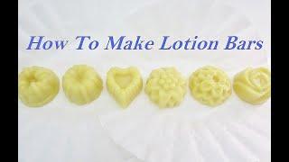 How to Make Lotion Bars  | DIY