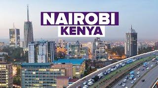 Discover Kenya's Capital Nairobi. East Africa's Most Developed City