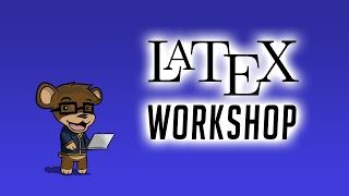 CSUA LaTeX Workshop