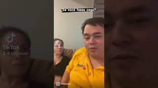 Se você fosse cega?