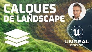 Les Landscape Layers dans Unreal Engine 5 - Tuto UE5 FR