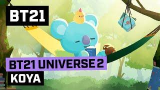 [BT21] BT21 UNIVERSE 2 ANIMATION EP.05 - KOYA