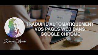 Traduire automatiquement vos pages web dans Google Chrome | Tutoriels et solutions