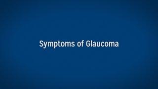 Glaucoma: Symptoms