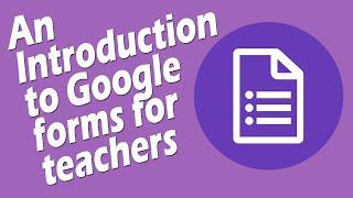 Google Forms Tips for Teachers