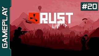 Rust (WIPE #4) [PC] [Gameplay#20]