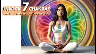 Unlock Your 7 Chakras with Healing Frequencies | 7 Chakra Activation Music with Bell Transition 