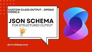 OpenAI Model: Implementing JSON Schema for Structured Outputs