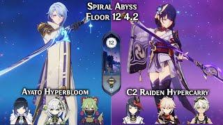 NEW Spiral Abyss 4.2 is HARD! Ayato Hyperbloom & C2 Raiden Hypercarry | Floor 12 Genshin Impact