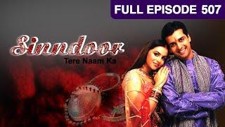 Sinndoor Tere Naam Ka - Indian HIndi TV Serial - Full Episode - 507 - Sharad Kelkar - Zee TV