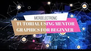 Tutorial Using Mentor Graphics For Beginner // Inverter Gate