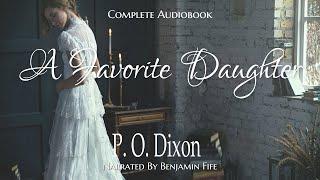 A Favorite Daughter - Complete Historical Romance Audiobook