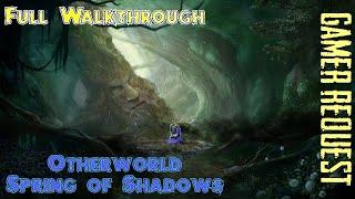 Let's Play - Otherworld - Spring of Shadows - Full Walkthrough