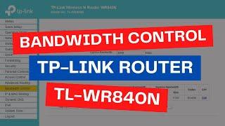 CARA SETTING BANDWIDTH CONTROL DI ROUTER TP-LINK TL-WR840N