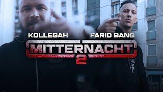 Kollegah & Farid Bang ️ MITTERNACHT 2 ️