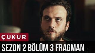 Çukur 2.Sezon 3.Bölüm Fragman