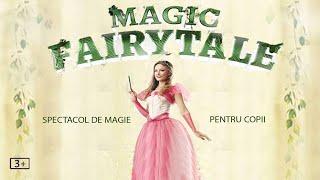 Magic FairyTale @ Teatru la Cinema