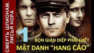 Bọn gián điệp phải chết - Mật danh "Hang cáo". Tập: 1 | Phim chiến tranh tình báo