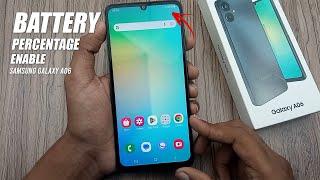 How To Enable To Show Battery Percentage Samsung Galaxy A06