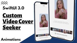 SwiftUI 3.0 Custom Video Cover Seeker - Complex UI - Xcode 13 - SwiftUI Tutorials