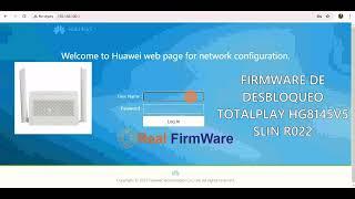 FIRMWARE UNLOCK HUAWEI  HG8145V5  TOTALPLAY R022 SLIN