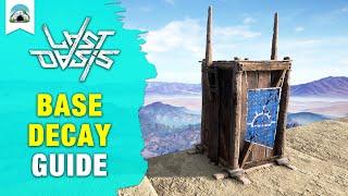 Base Maintenance and Base Decay Guide | Last Oasis