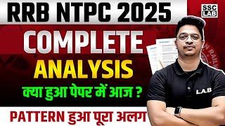 RRB NTPC Analysis 2025 | RRB NTPC Exam Analysis 2025 | RRB NTPC Complete Exam Review 2025 | SSC LAB