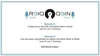 A deep dive into the birth of the Brain Bank in Brazil with Dr. Lea T. Grinberg