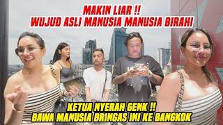 MAKIN LIARRRRR !!!! KETUA NYERAH BAWA MANUSIA MANUSIA BIRAHI INI KE BANGKOK !!!