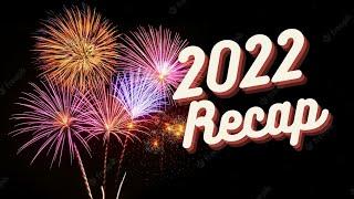 2022 RECAP